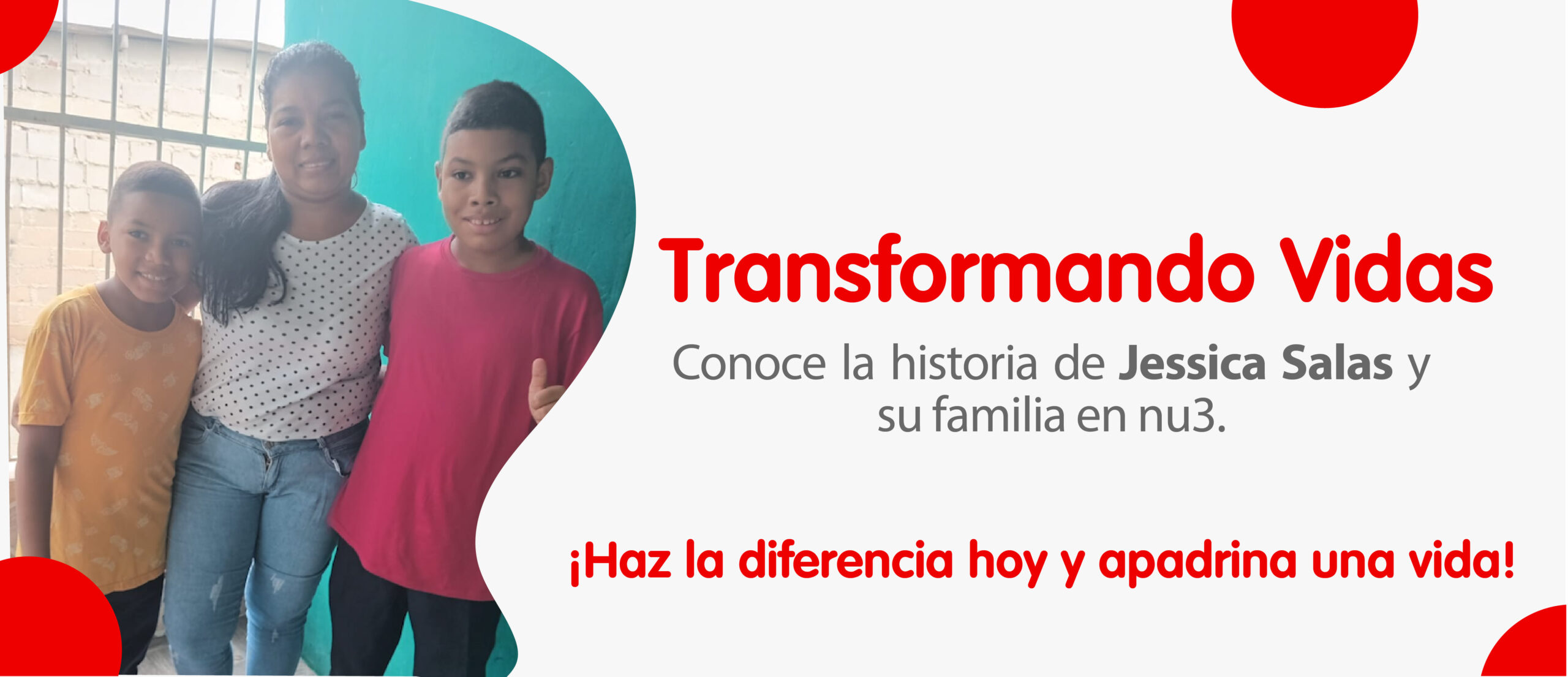 Lee más sobre el artículo Transformando Vidas:  La Historia de Jessica Salas y su familia en nu3.